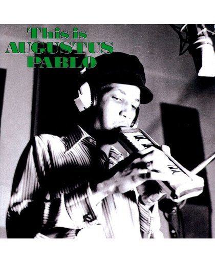 This Is Augustus Pablo (Expanded)