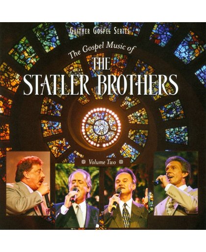The Gospel Music Of The Statler Brothers Volume Two