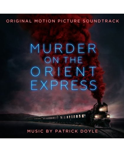 Murder On The Orient Express (Original Motion Picture Soundtrack)