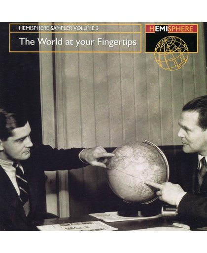 Hemisphere Sampler, Vol. 3: The World at Your Fingertips
