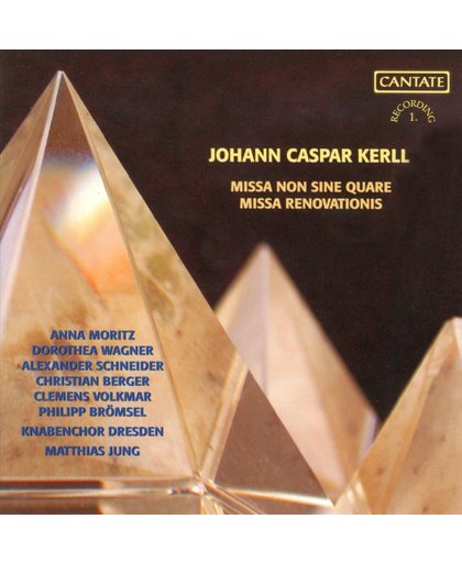Johann Caspar Kerll: Missa Non sine quare; Missa Renovationis
