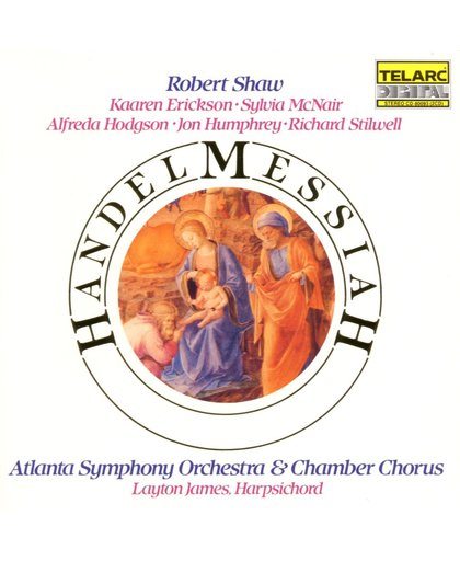 Handel: Messiah / Shaw, Stilwell, McNair, Erickson