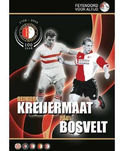 Feyenoord - Paul Bosvelt / Reinier Kreijermaat