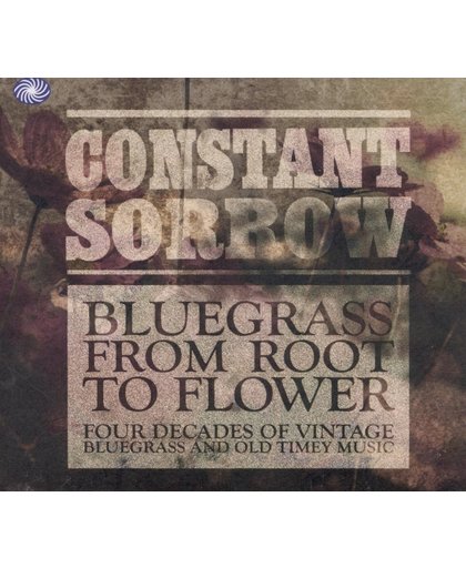 Constant Sorrow: Bluegrass From Root