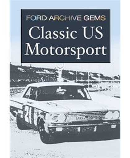 Classic Us Motorsport - Ford Archiv - Classic Us Motorsport - Ford Archiv