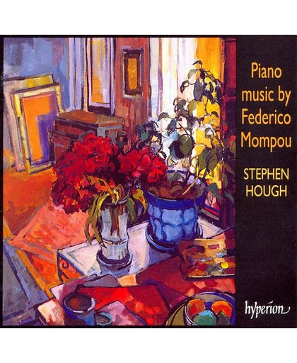 Mompou: Piano Music / Stephen Hough
