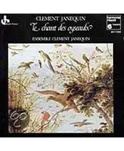 Janequin: Le Chant des Oyseaulx / Ensemble Clement Jannequin