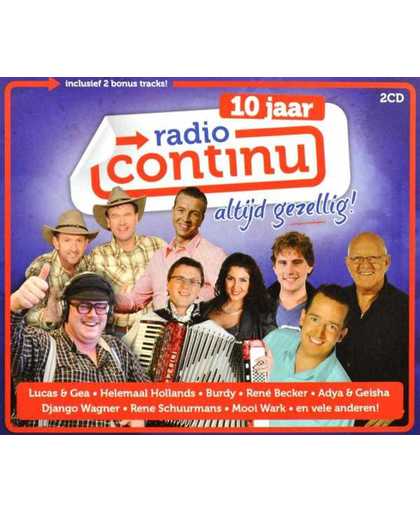 10 Jaar Radio Continu - Altijd Gezellig!