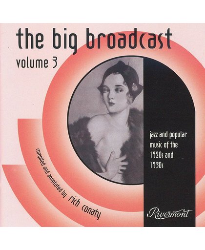 The Big Broadcast: Jazz and Popular Music 1920's and 1930's, Vol. 3