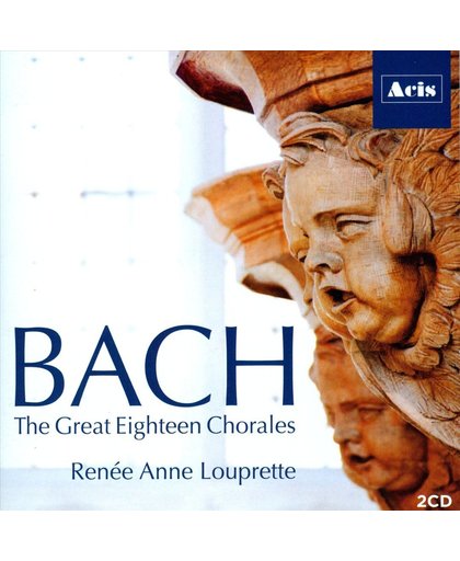 Bach: The Great Eighteen Chorales