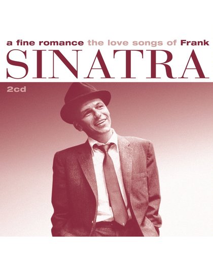 A Fine Romance: The Love Songs Of Frank Sinatra