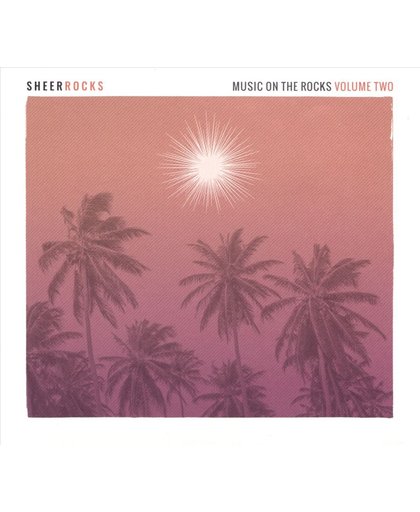 Sheer Rocks - Music On The Rocks Vo