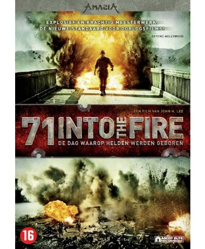 71- Into The Fire - De Dag Waarop Helden Werden Geboren