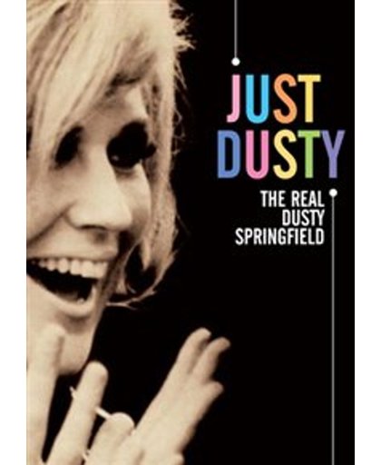 Just Dusty: Real Dusty  Springfield, Comprehensive Documentary