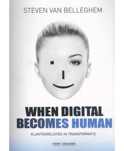 When digital becomes human - Steven van Belleghem
