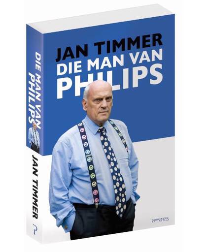 Die man van Philips - Jan Timmer