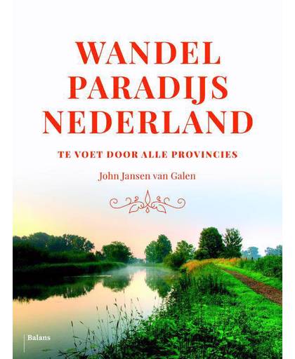 Wandelparadijs Nederland - John Jansen van Galen