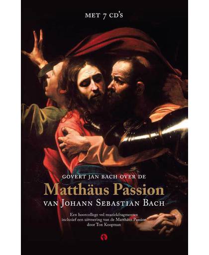 Matthäus Passion - Hernieuwde uitgave, nieuw formaat, met 3 extra cd's met de uitvoering van de Matthäus Passion door Ton Koopman (1992) - Govert Jan Bach
