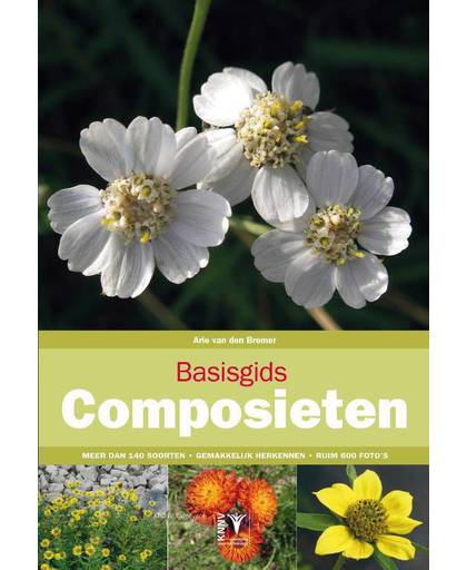 Basisgids Composieten - plantengids - Arie van den Bremer