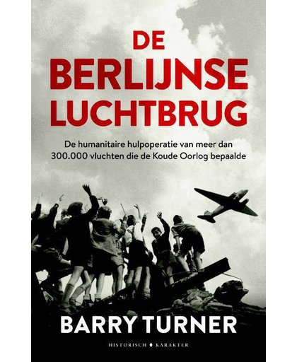 De Berlijnse luchtbrug - Barry Turner