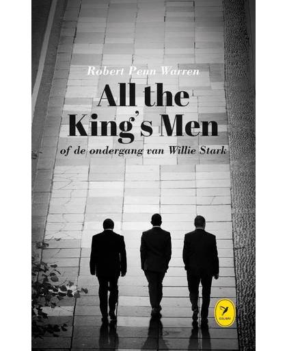 All the King's Men of de ondergang van Willie Stark - Robert Penn Warren