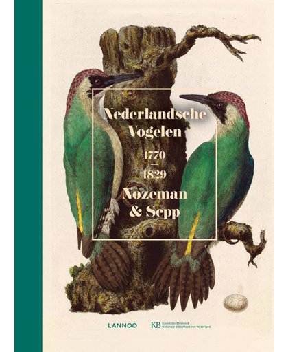Nederlandsche Vogelen. 1770-1829 - Cornelis Nozeman en Christiaan Sepp