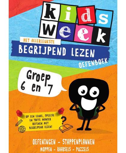 Kidsweek Het allerleukste begrijpend lezen oefenboek - Kidsweek in de klas groep 6 & 7