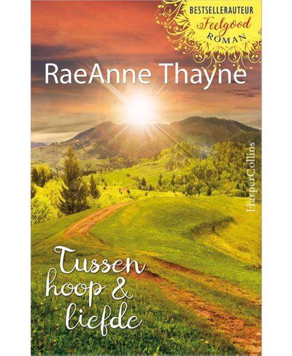 Tussen hoop & liefde - Raeanne Thayne