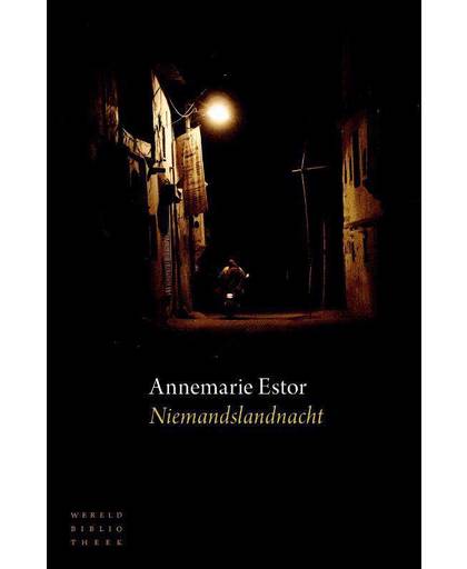 Niemandslandnacht - Annemarie Estor
