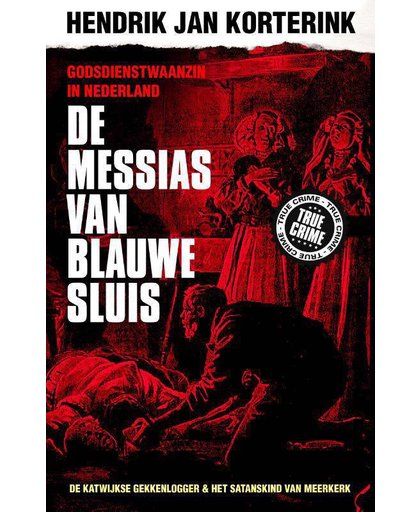 De Messias van Blauwe Sluis - Hendrik Jan Korterink