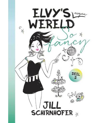 Elvy's eigen wereld 2 - So fancy - Jill Schirnhofer