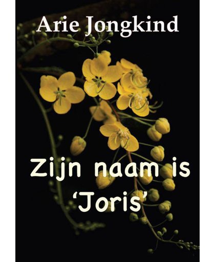 Zijn naam is Joris - Arie Jongkind