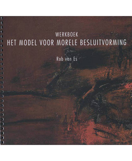 Werkboek Model voor Morele Besluitvorming