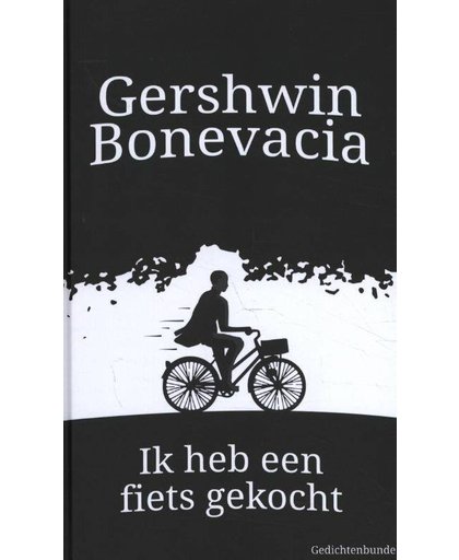 Ik heb een fiets gekocht - Gershwin Bonevacia