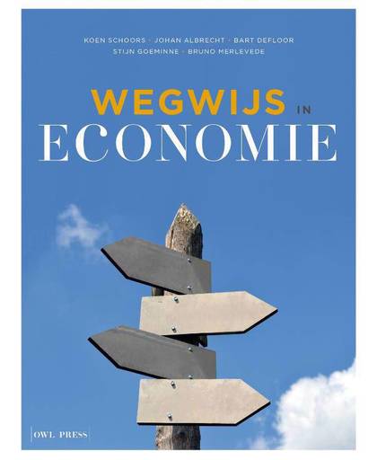 Wegwijs in economie - Koen Schoors, Johan Albrecht, Bart Defloor, e.a.