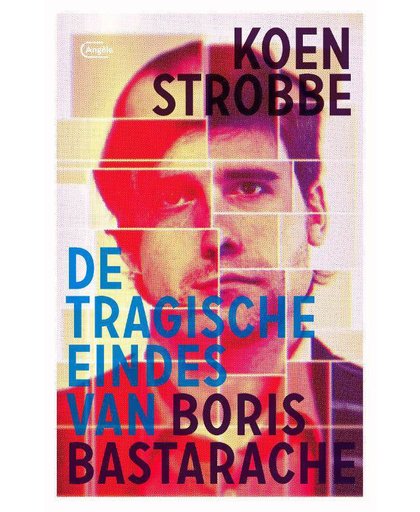 De tragische eindes van Boris Bastarache - Koen Strobbe