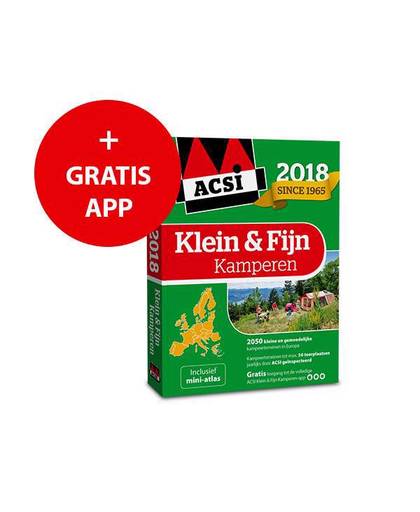 ACSI Campinggids - ACSI Klein & Fijn Kamperen Gids + app 2018 - ACSI