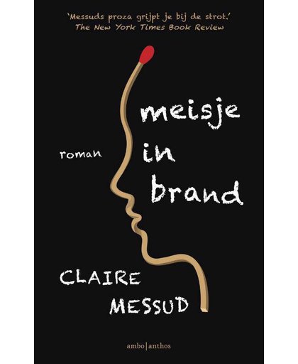 Meisje in brand - Claire Messud