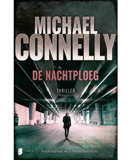 De nachtploeg - Michael Connelly
