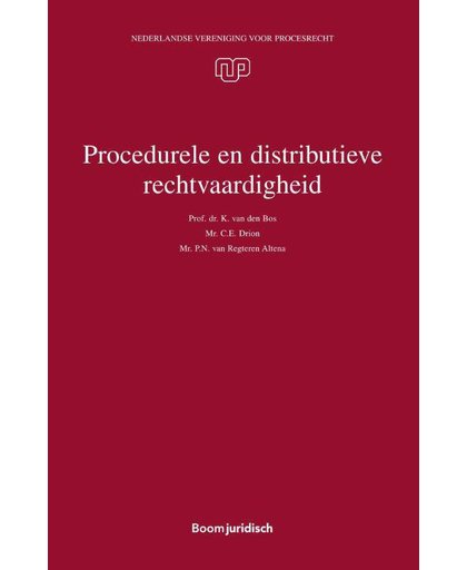 Procedurele en distributieve rechtvaardigheid - K. van den Bos, C.E. Drion en P.N. van Regteren Altena