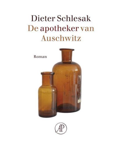 De apotheker van Auschwitz - Dieter Schlesak