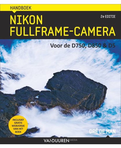 Handboek Nikon Fullframe-camera, 2e editie - Dré de Man