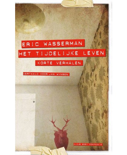 Het tijdelijke leven - Eric Wasserman