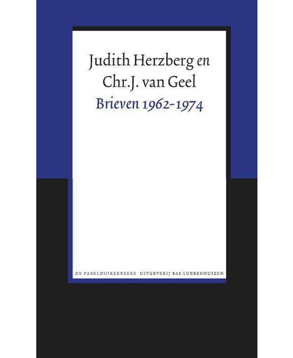 Brieven 1962-1974 - Judith Herzberg en Chris van Geel