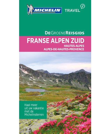 De Groene Reisgids - Franse Alpen Zuid