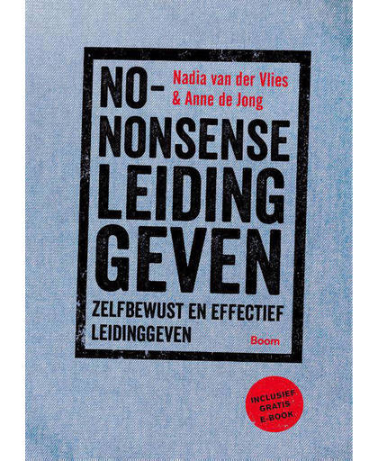No-nonsense leidinggeven - Zelfbewust en effectief leidinggeven - Nadia van der Vlies en Anne de Jong