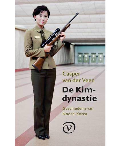 De Kim-dynastie. Een geschiedenis van Noord-Korea - Casper van der Veen