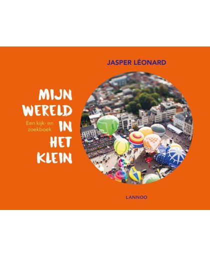 Mijn wereld in het klein - Jasper Léonard