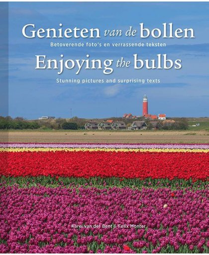 Genieten van de bollen/ Enjoying the bulbs - Karel van der Bent en Felix Monter