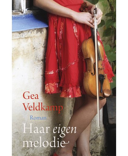 Haar eigen melodie - Gea Veldkamp